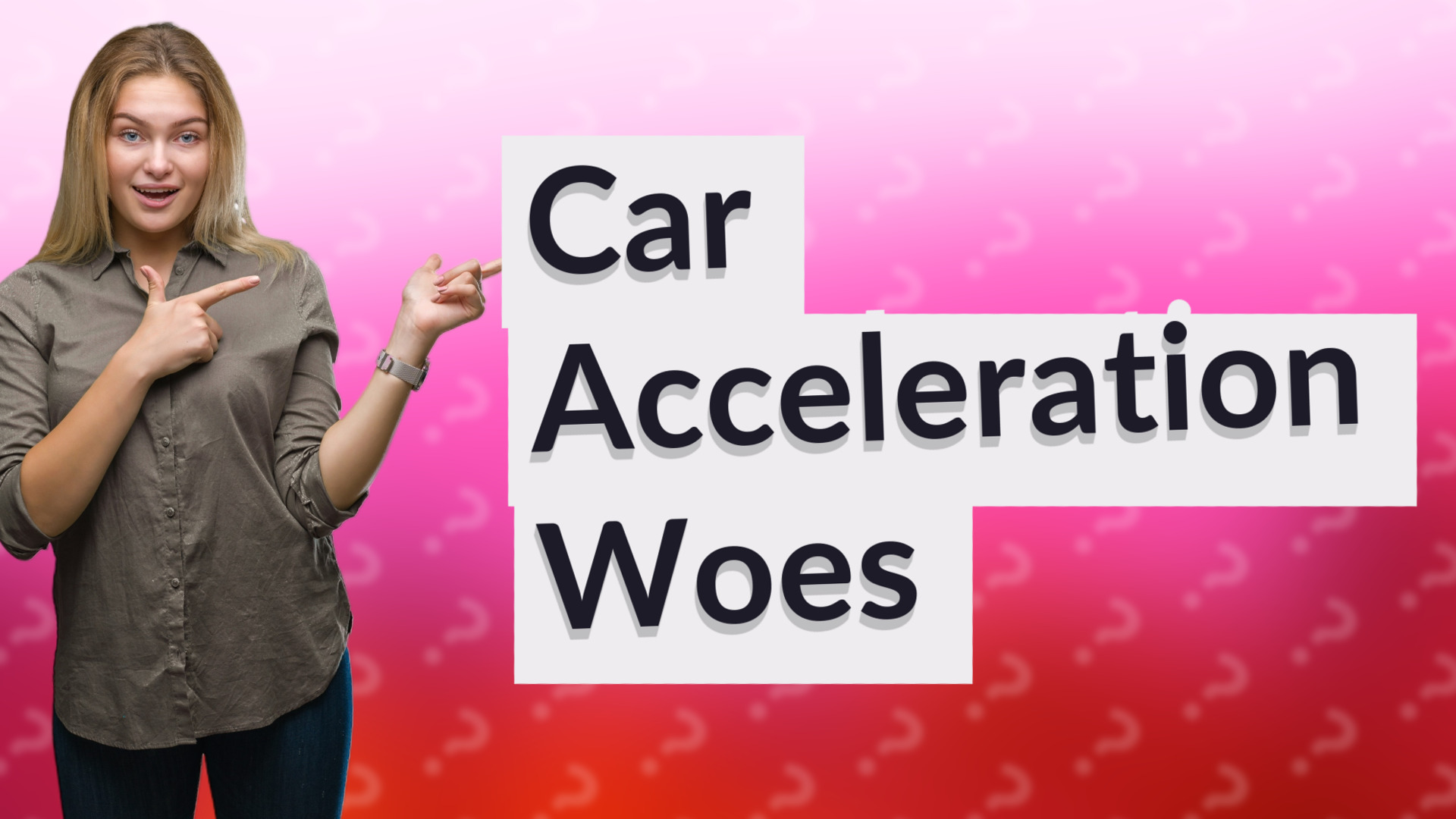 Car Acceleration Woes