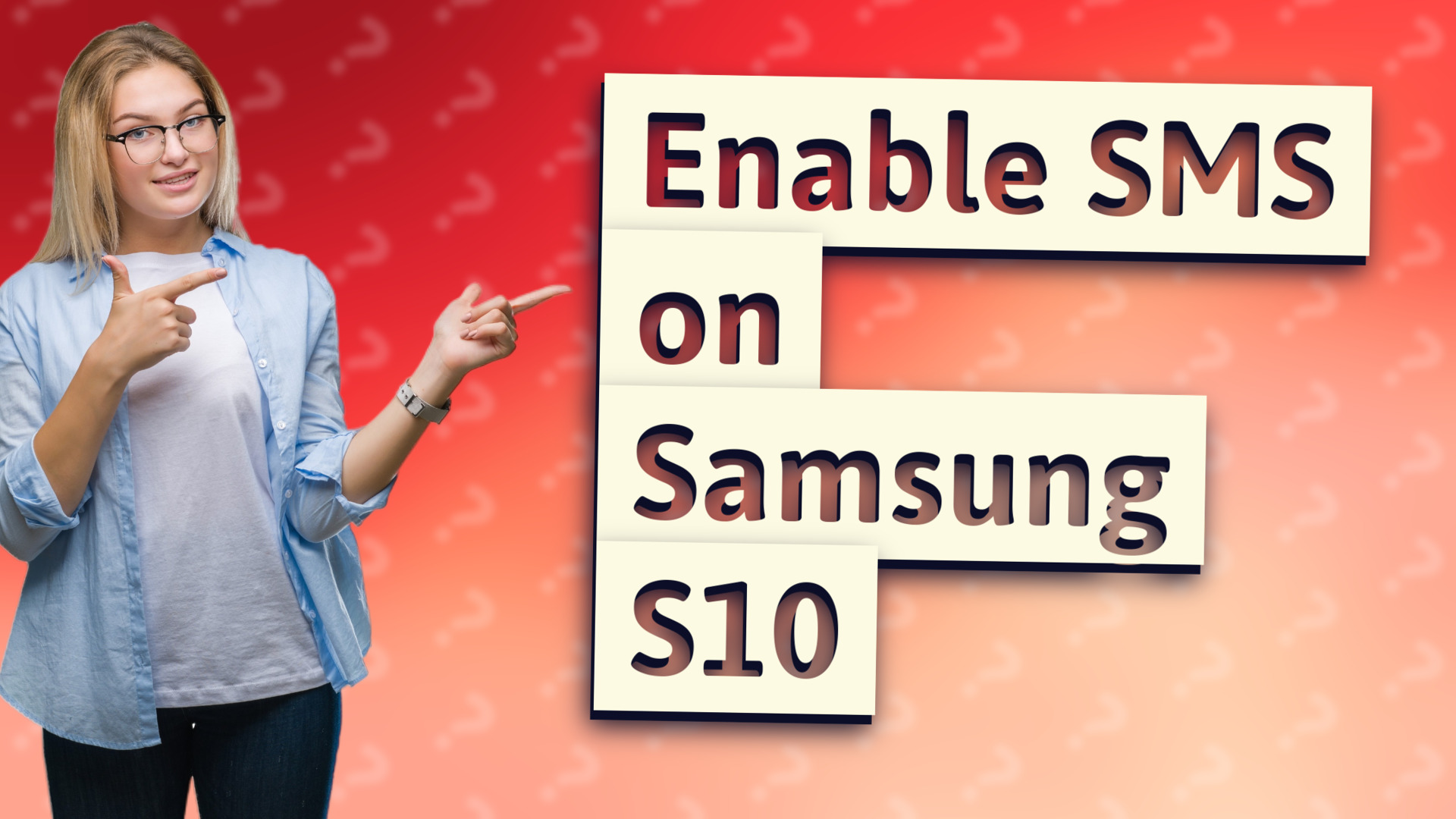 Enable SMS on Samsung S10