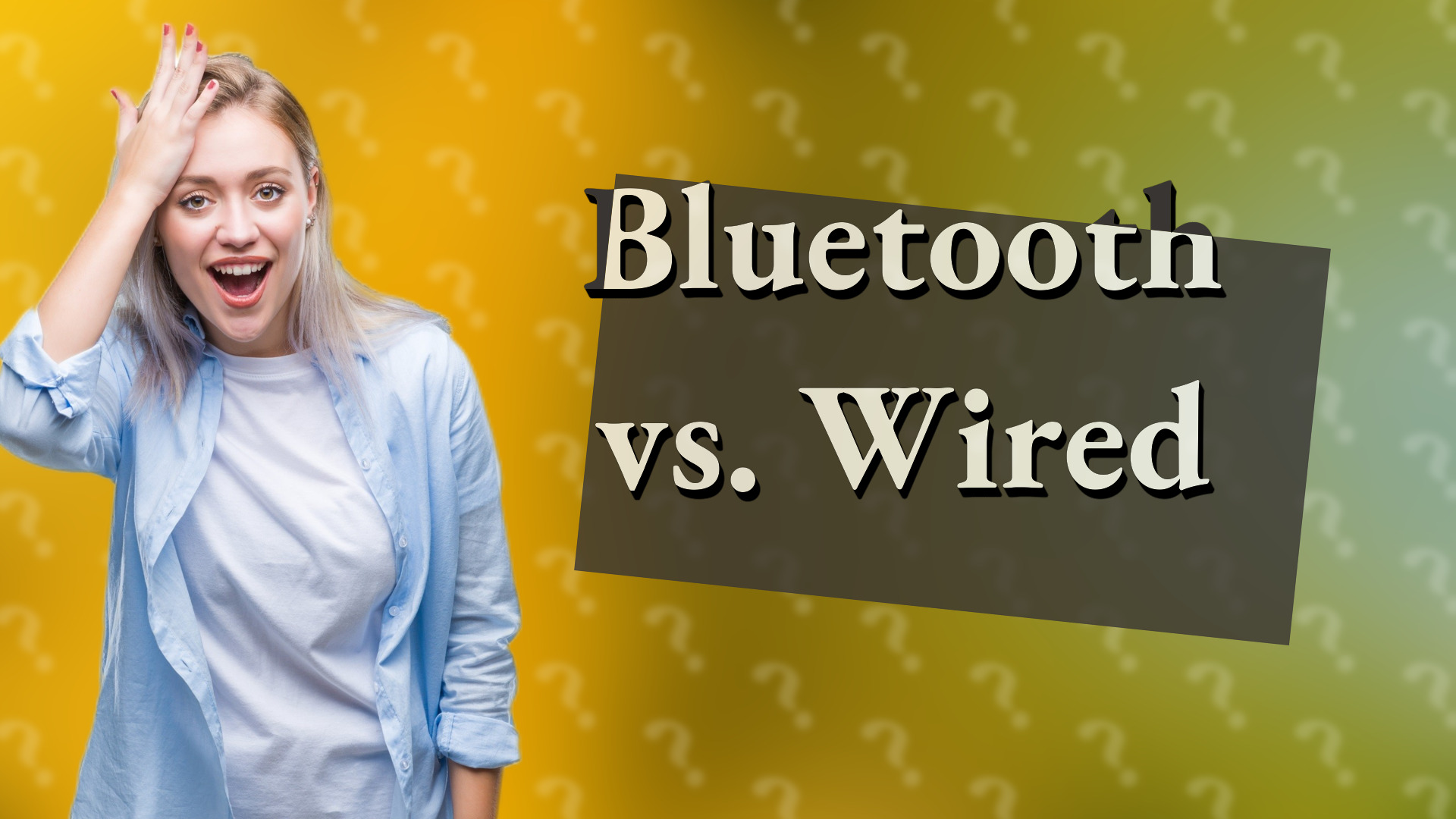 Bluetooth vs. Wired