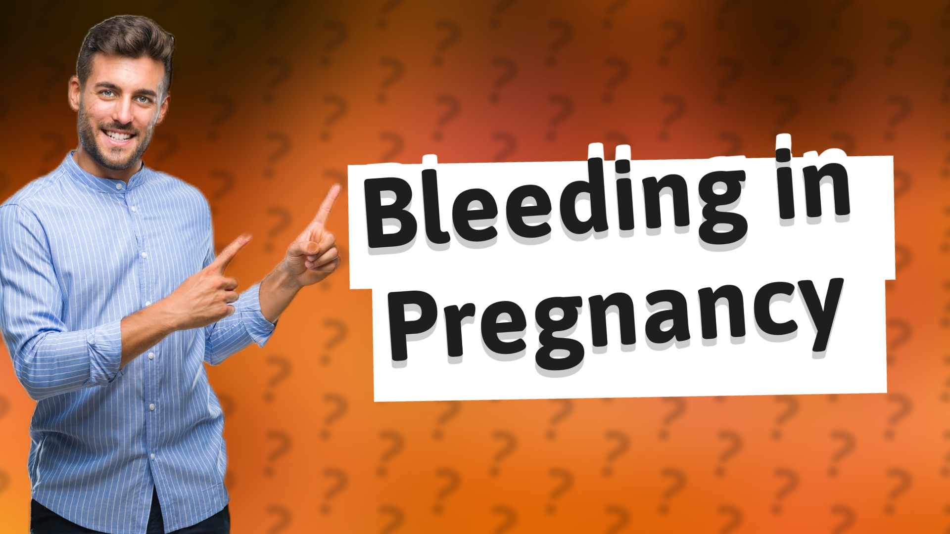 Bleeding in Pregnancy