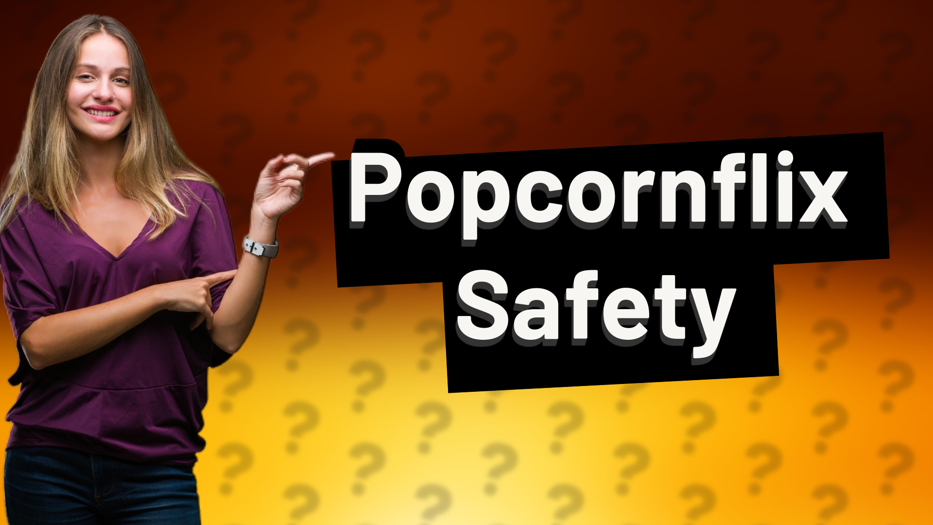Popcornflix Safety