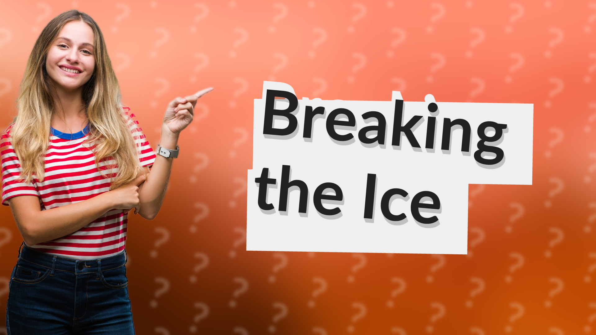 Breaking the Ice