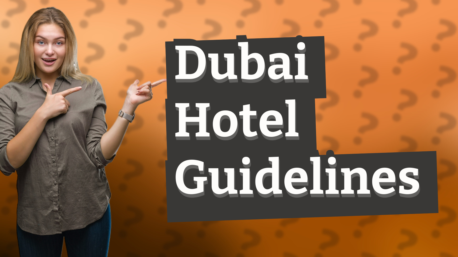Dubai Hotel Guidelines
