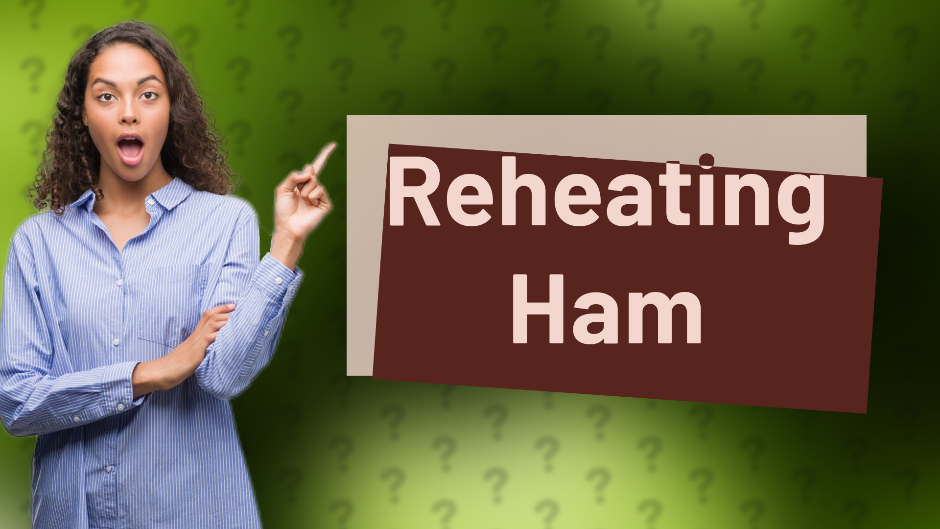 Reheating Ham
