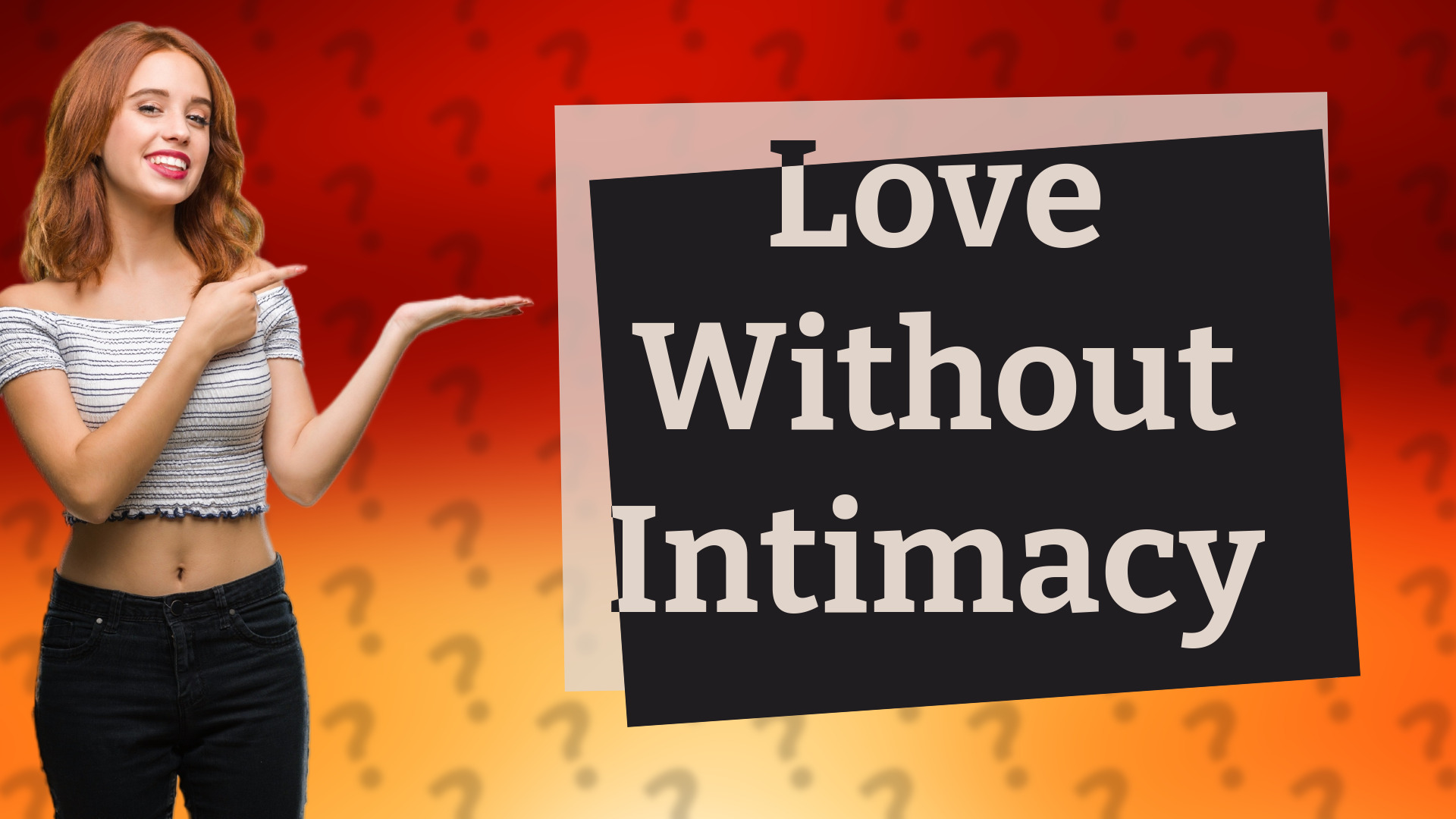 Love Without Intimacy