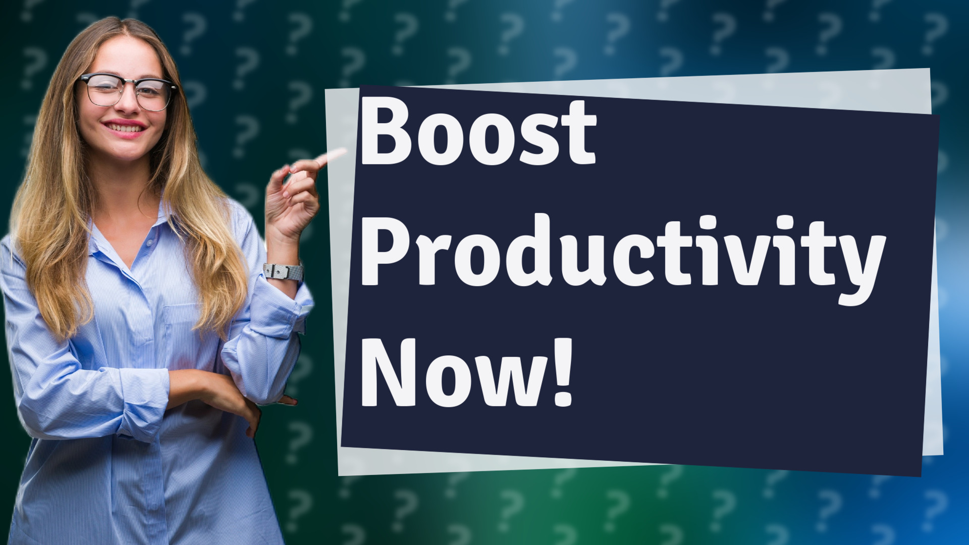 Boost Productivity Now!