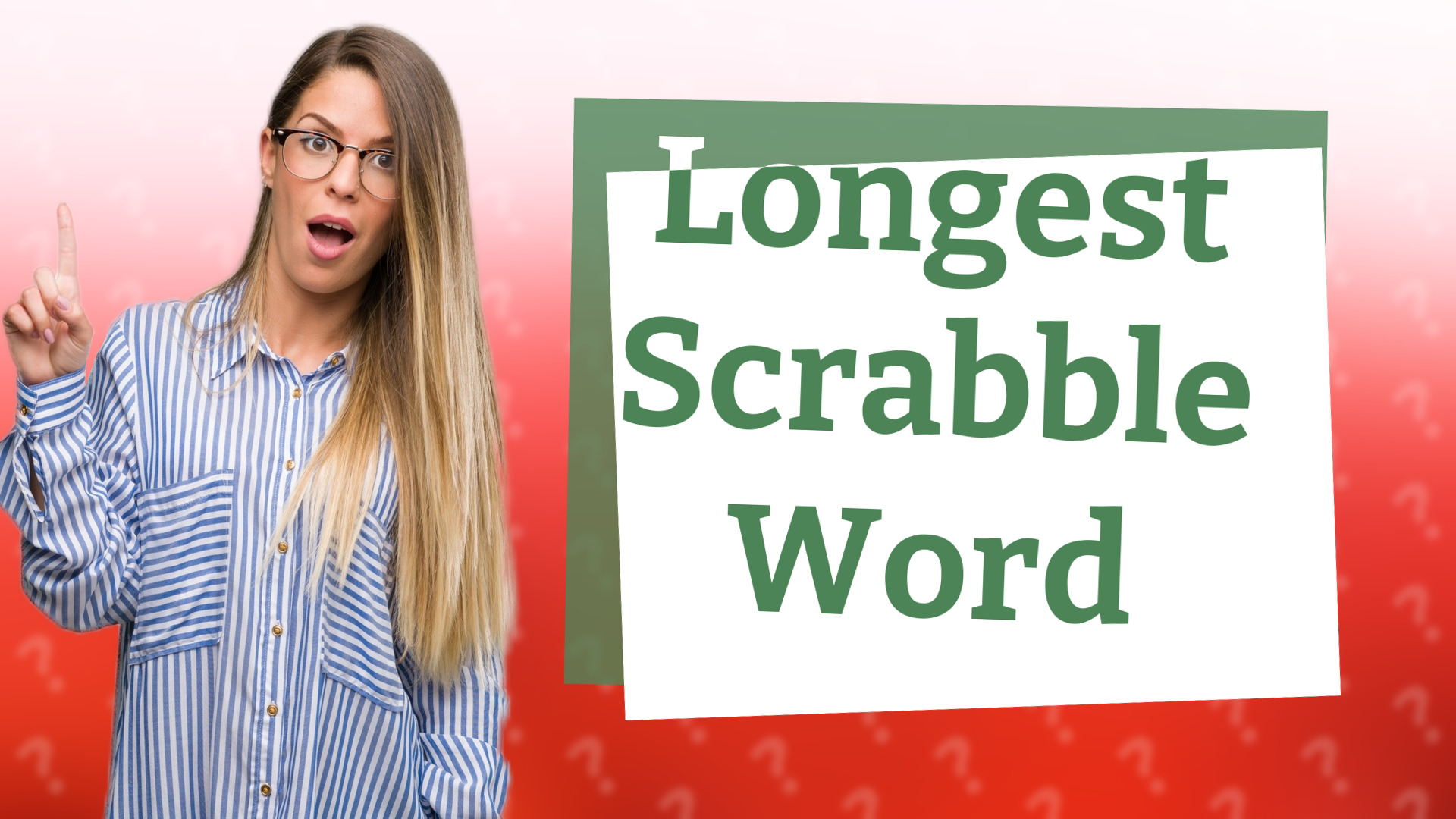 Longest Scrabble Word