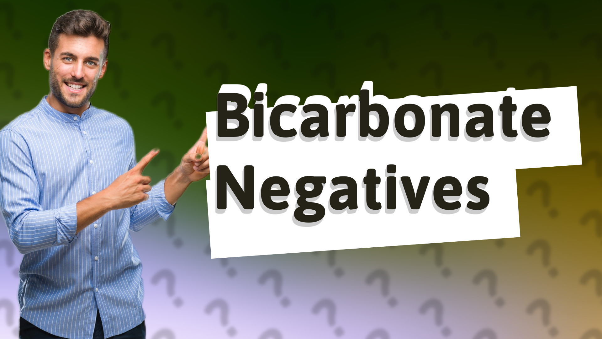 Bicarbonate Negatives