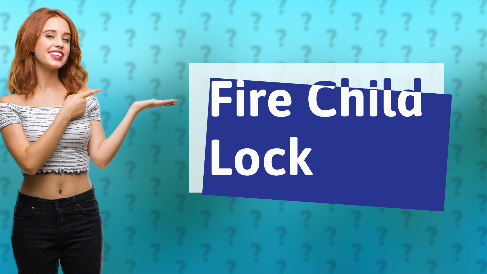 Fire Child Lock