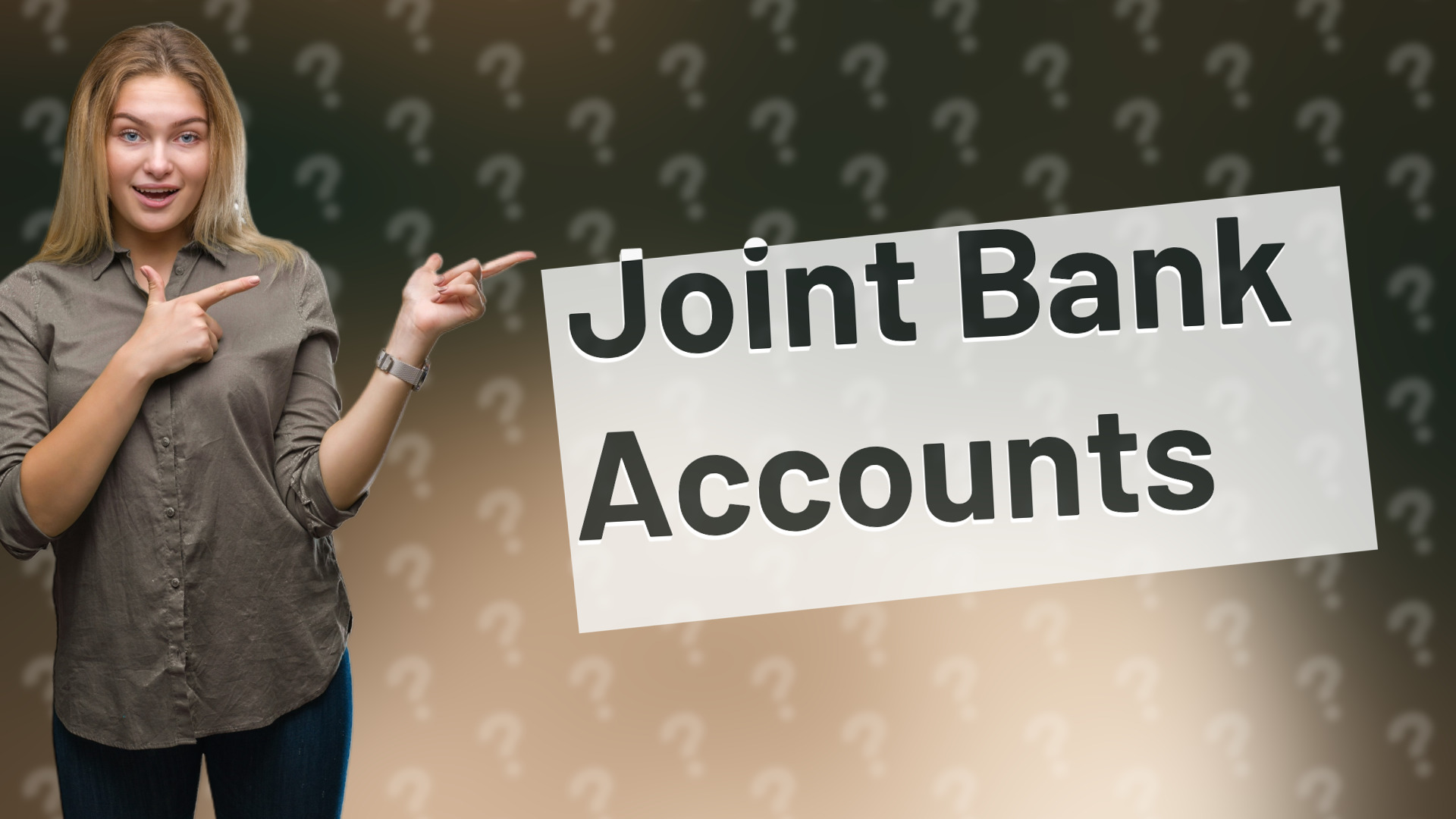 Joint Bank Accounts