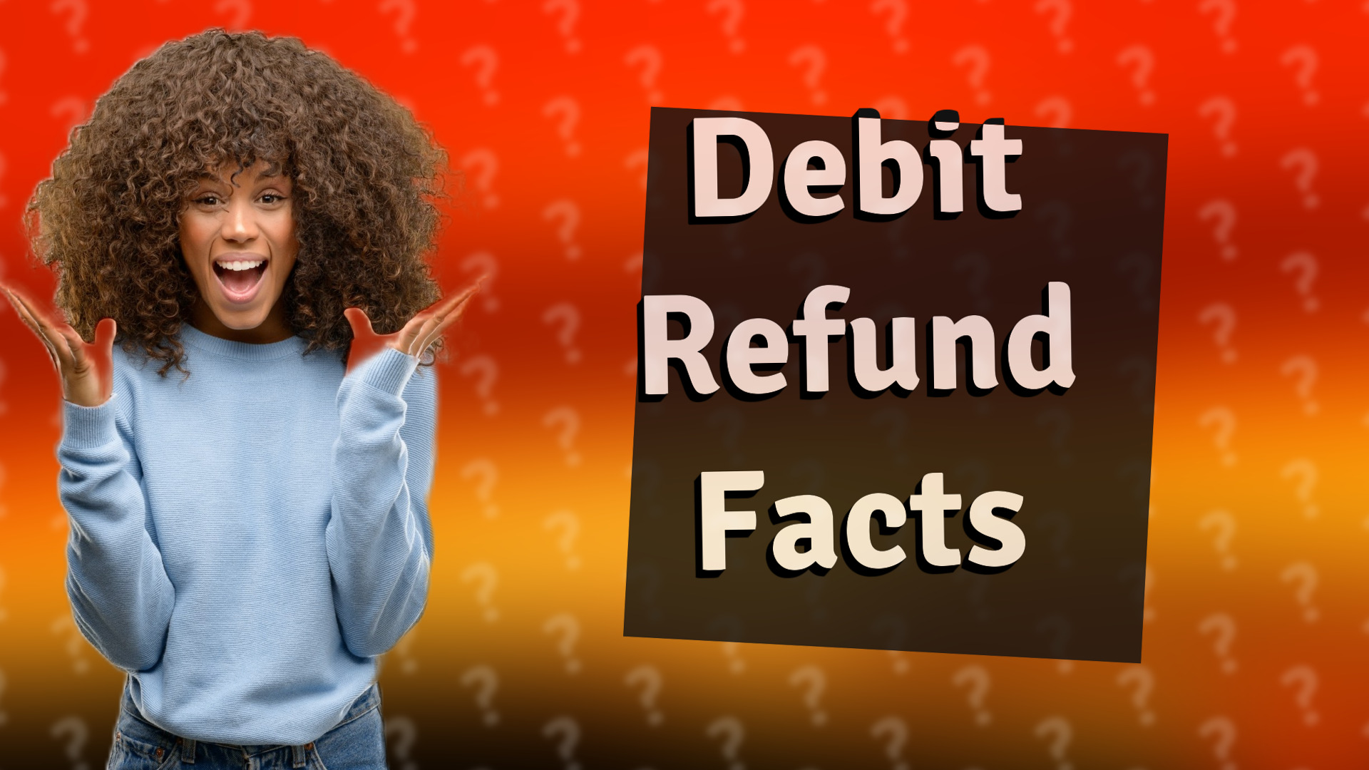 Debit Refund Facts