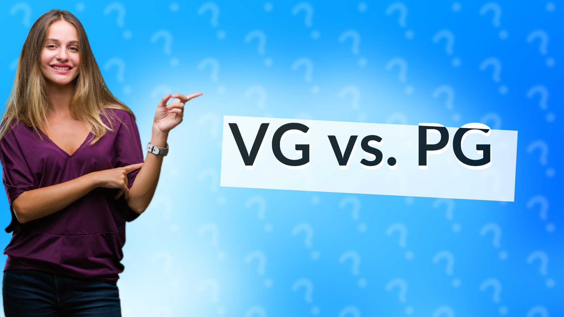 VG vs. PG