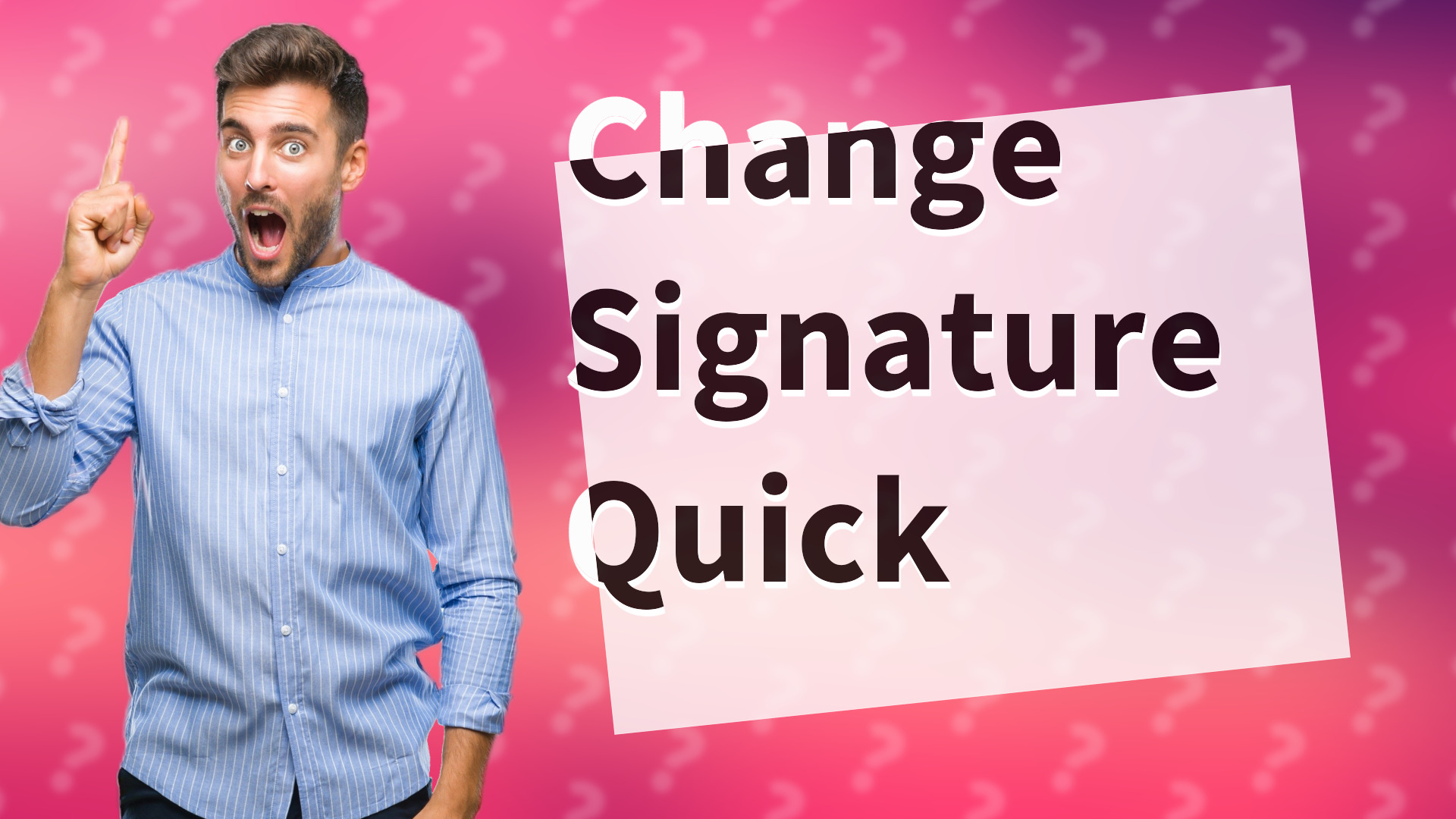 Change Signature Quick
