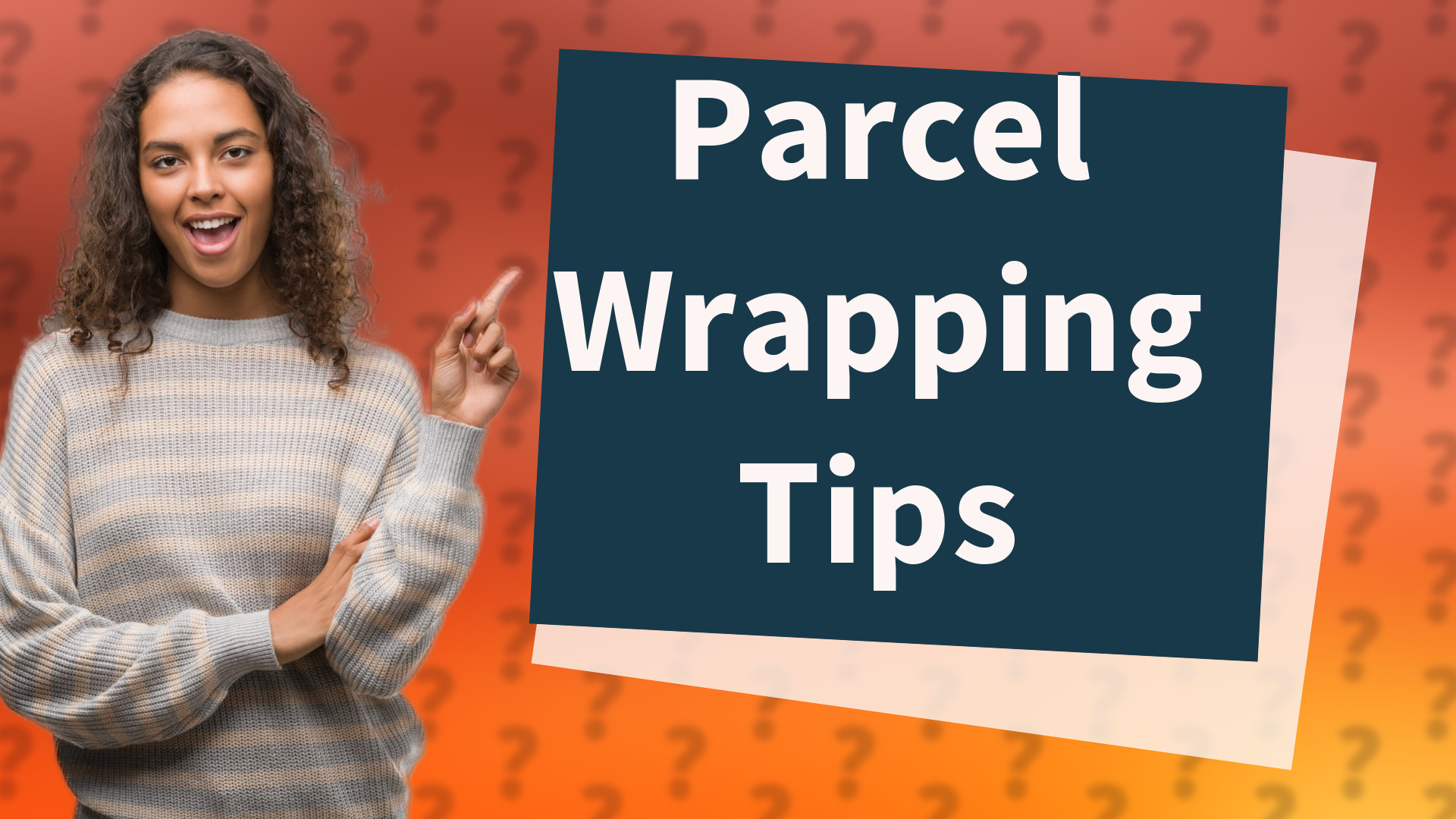 Parcel Wrapping Tips