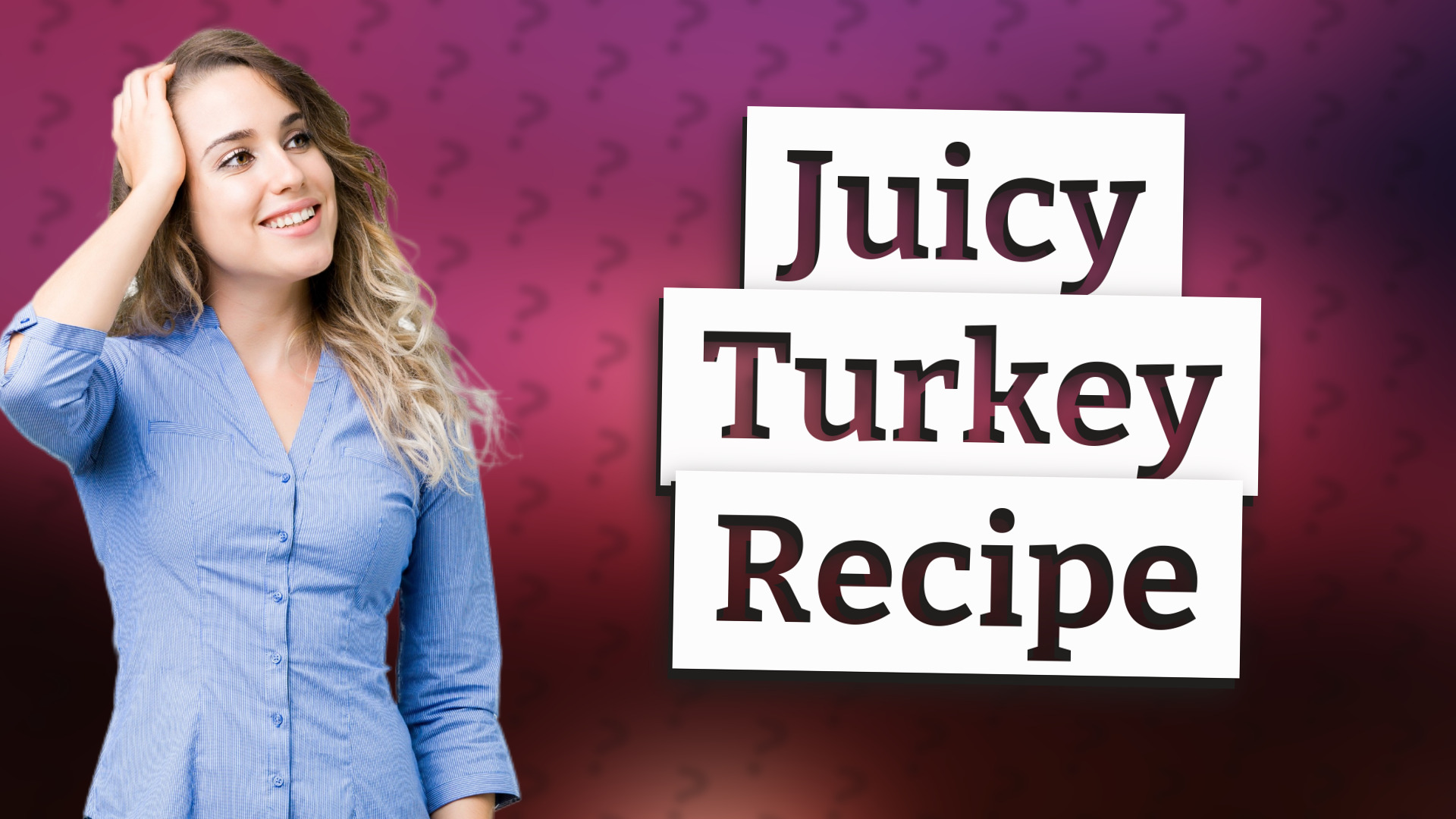 Juicy Turkey Recipe