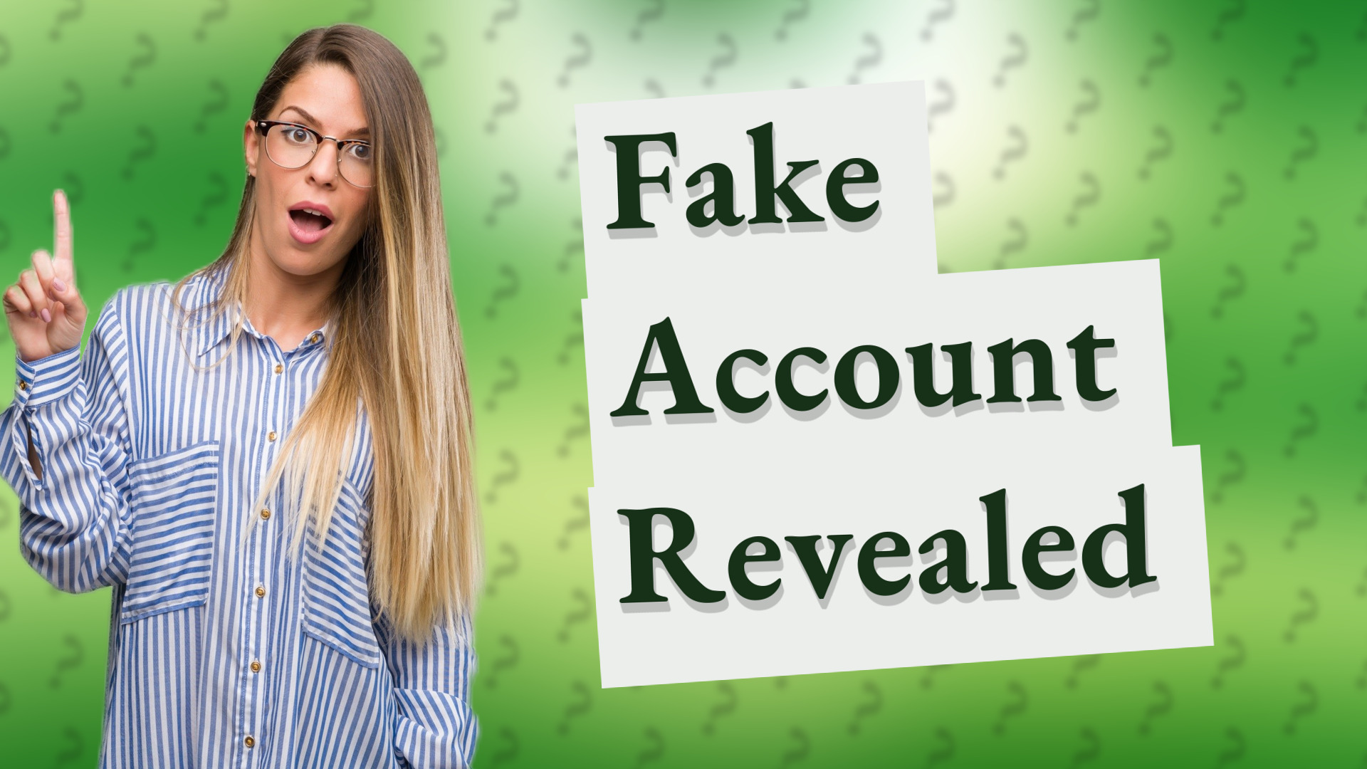 Fake Account Revealed