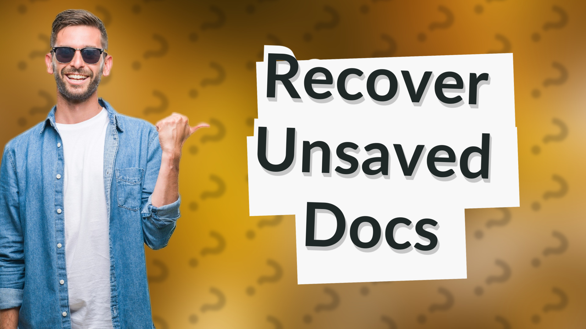 Recover Unsaved Docs