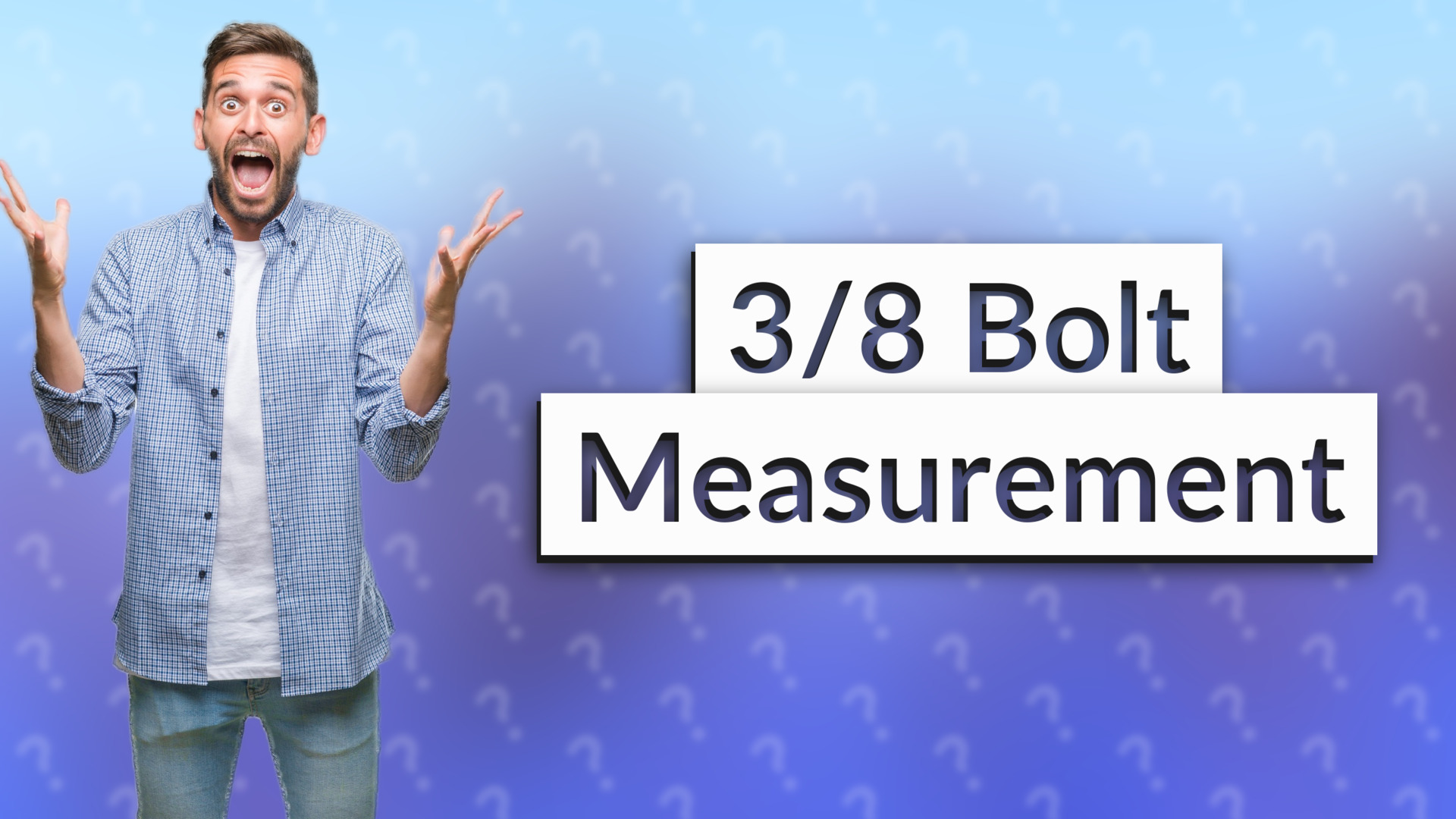 3/8 Bolt Measurement