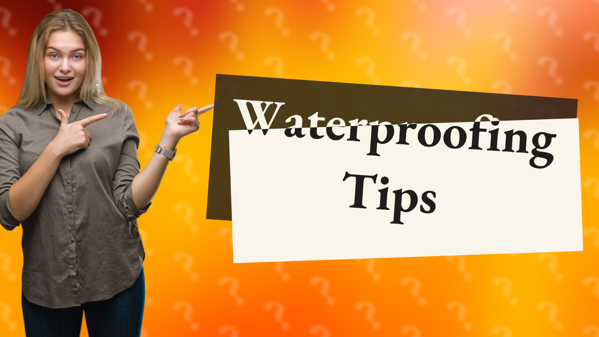 Waterproofing Tips