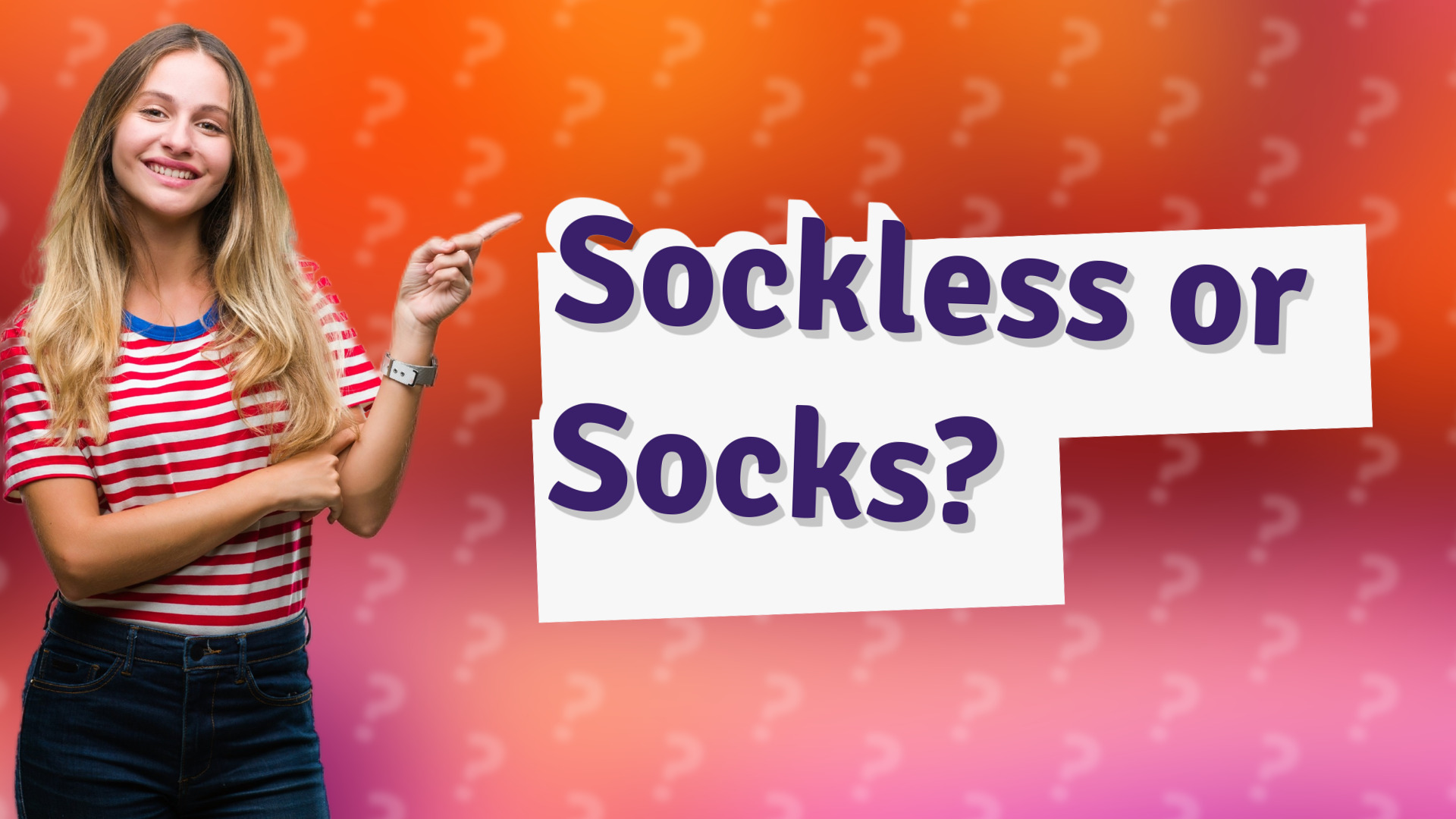 Sockless or Socks?