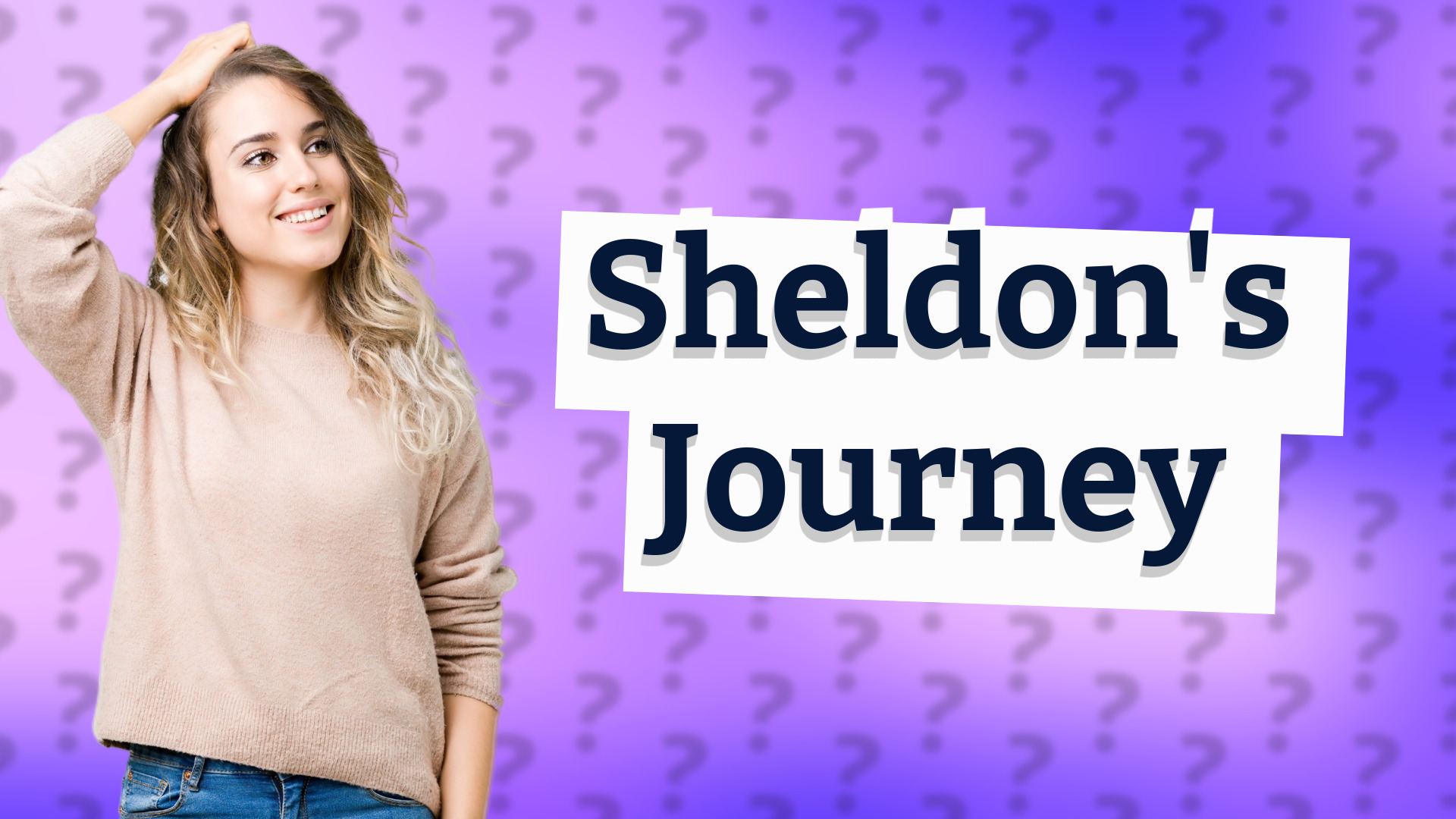 Sheldon's Journey