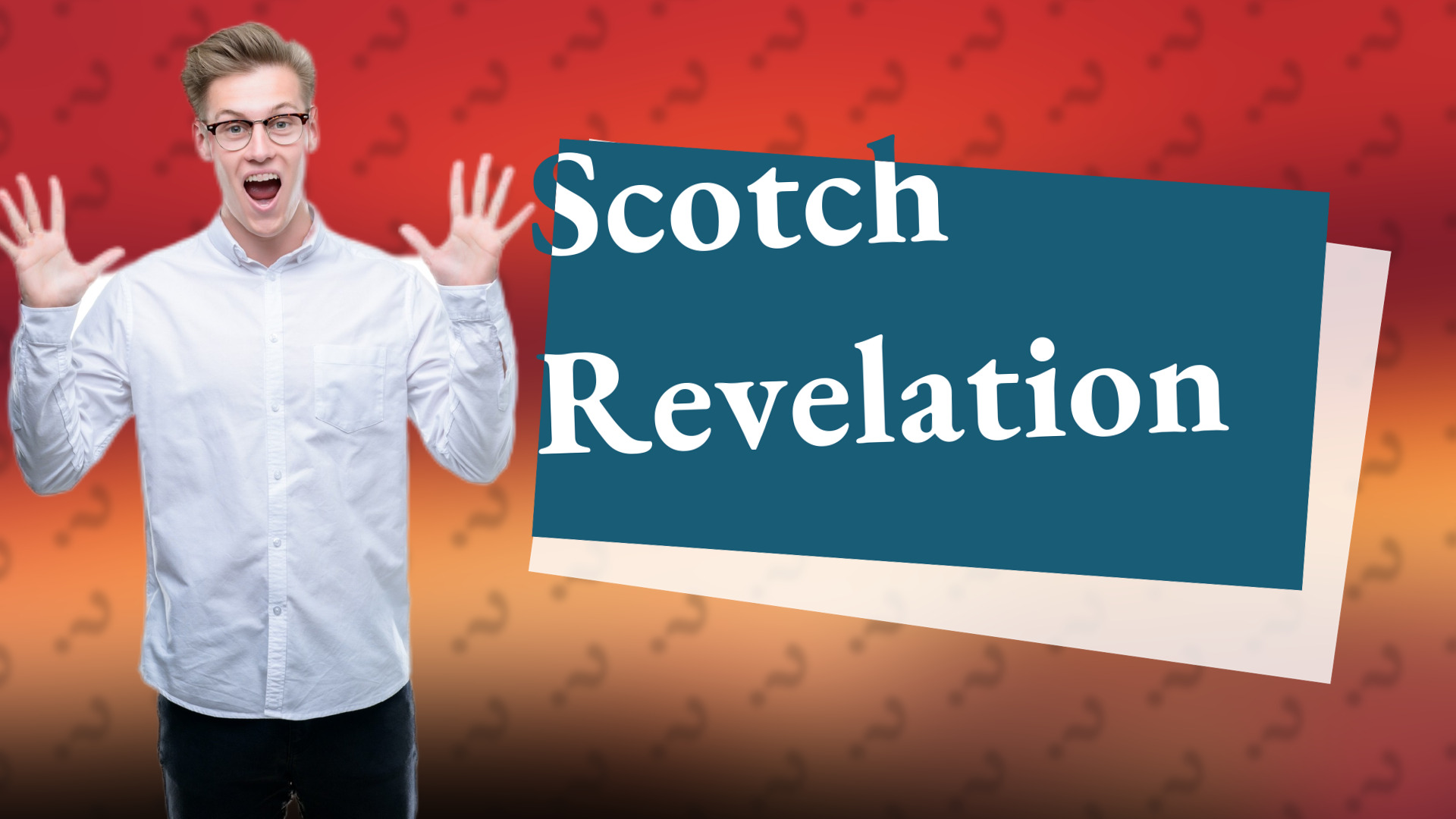 Scotch Revelation