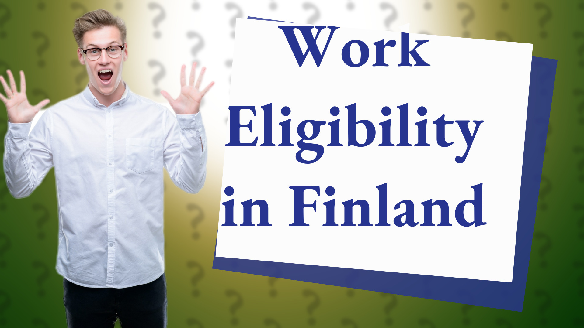 Work Eligibility in Finland