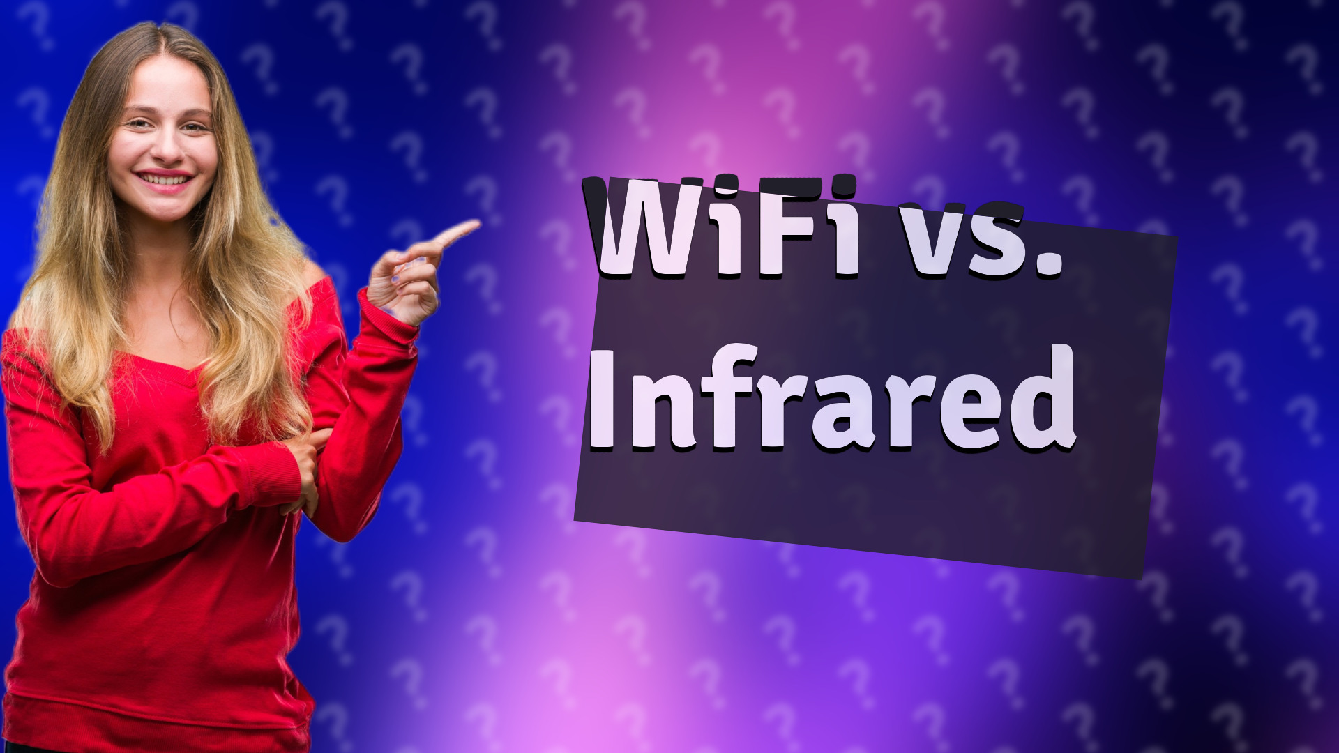 WiFi vs. Infrared