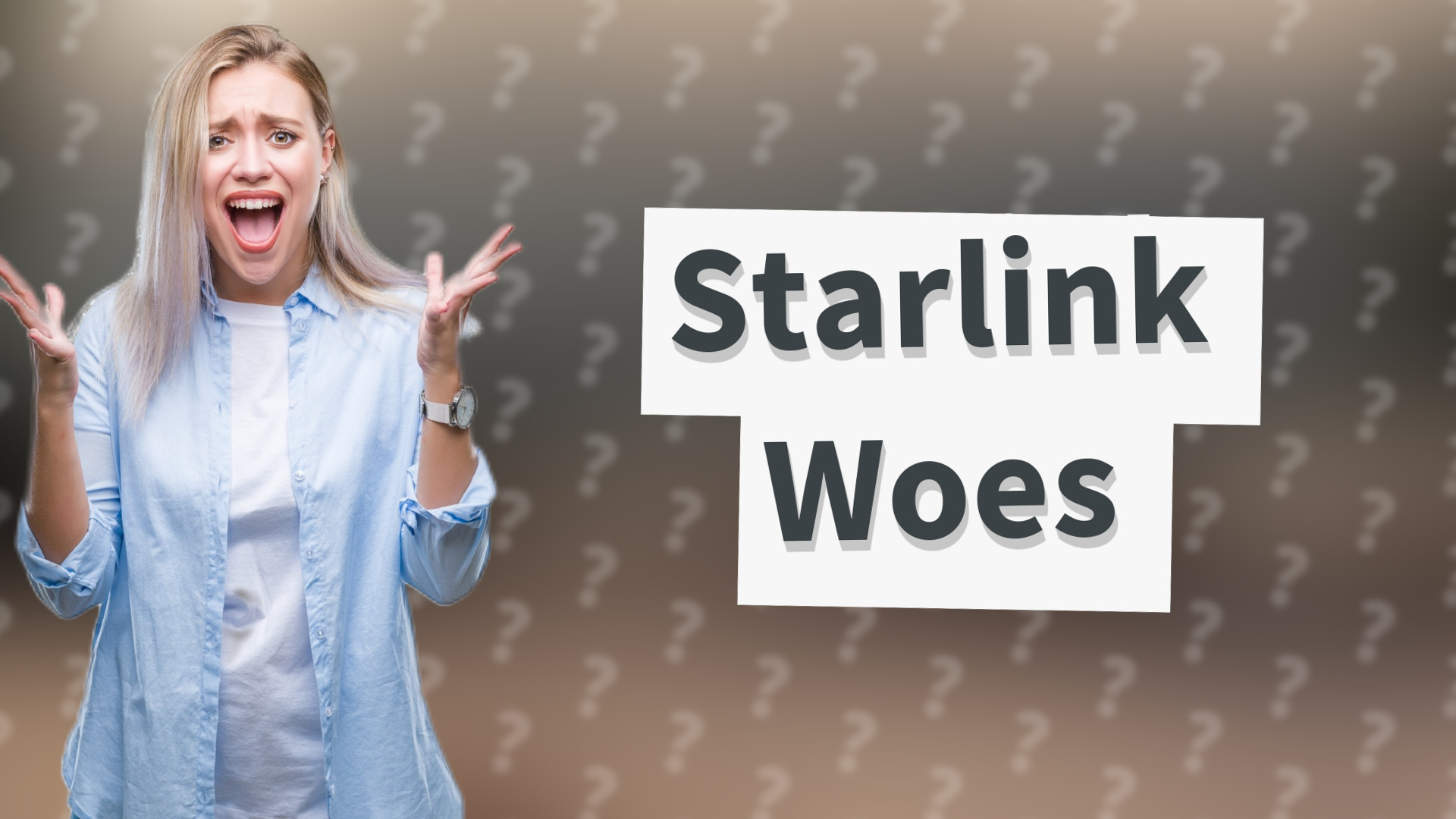Starlink Woes