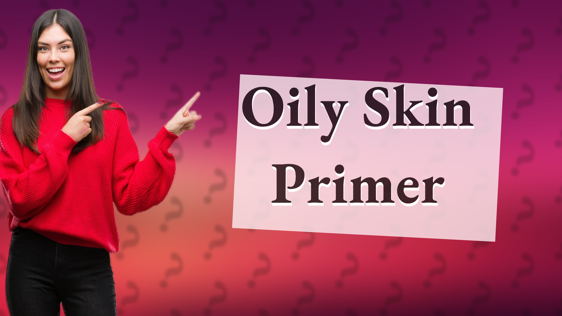 Oily Skin Primer