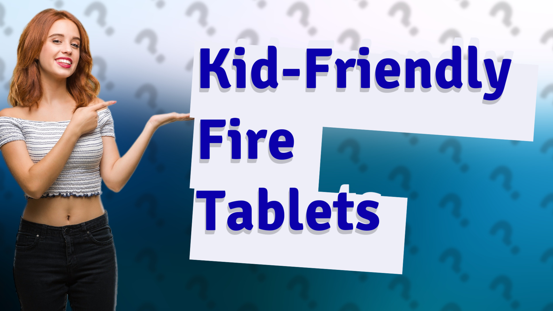 Kid-Friendly Fire Tablets