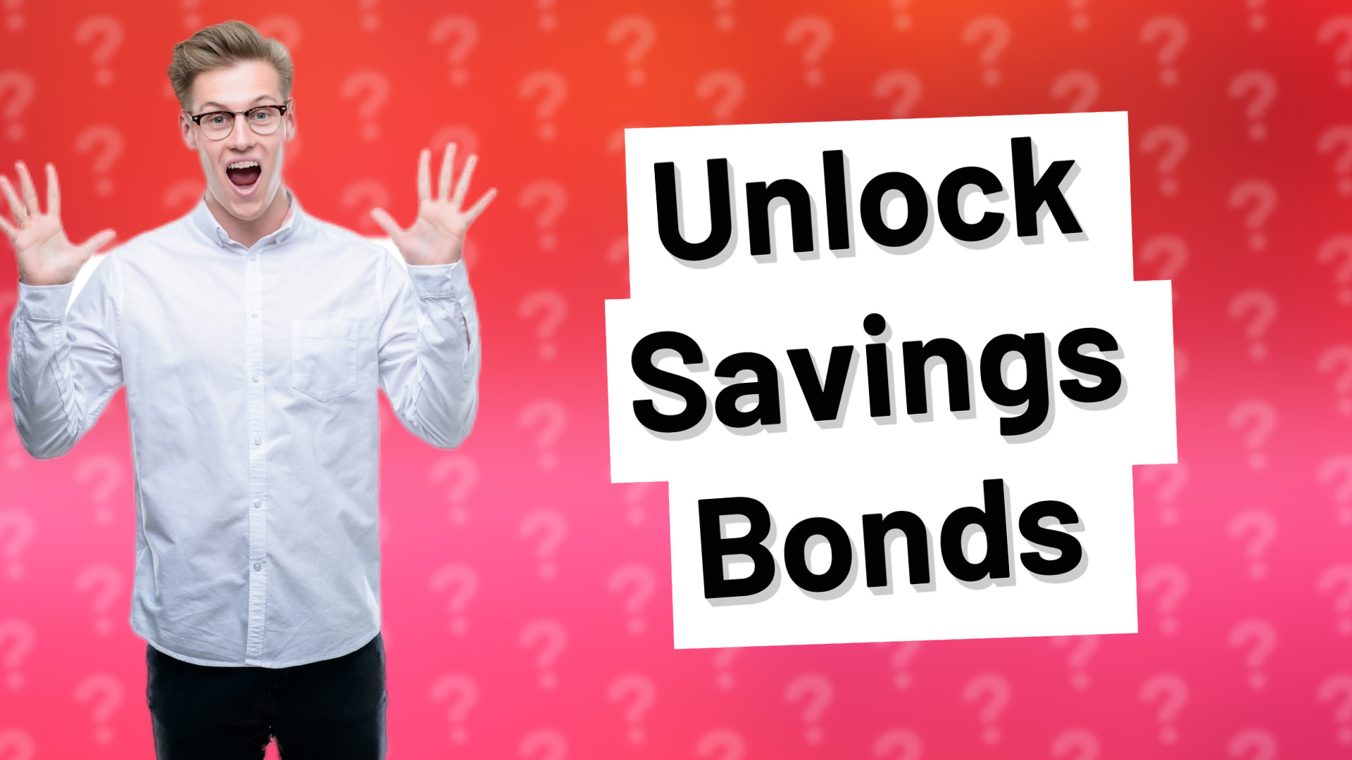 Unlock Savings Bonds