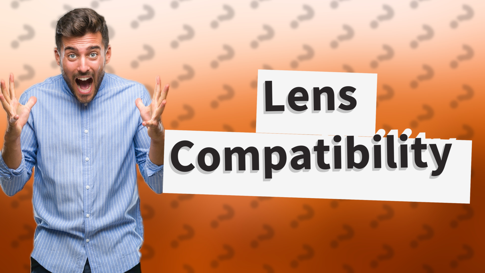 Lens Compatibility