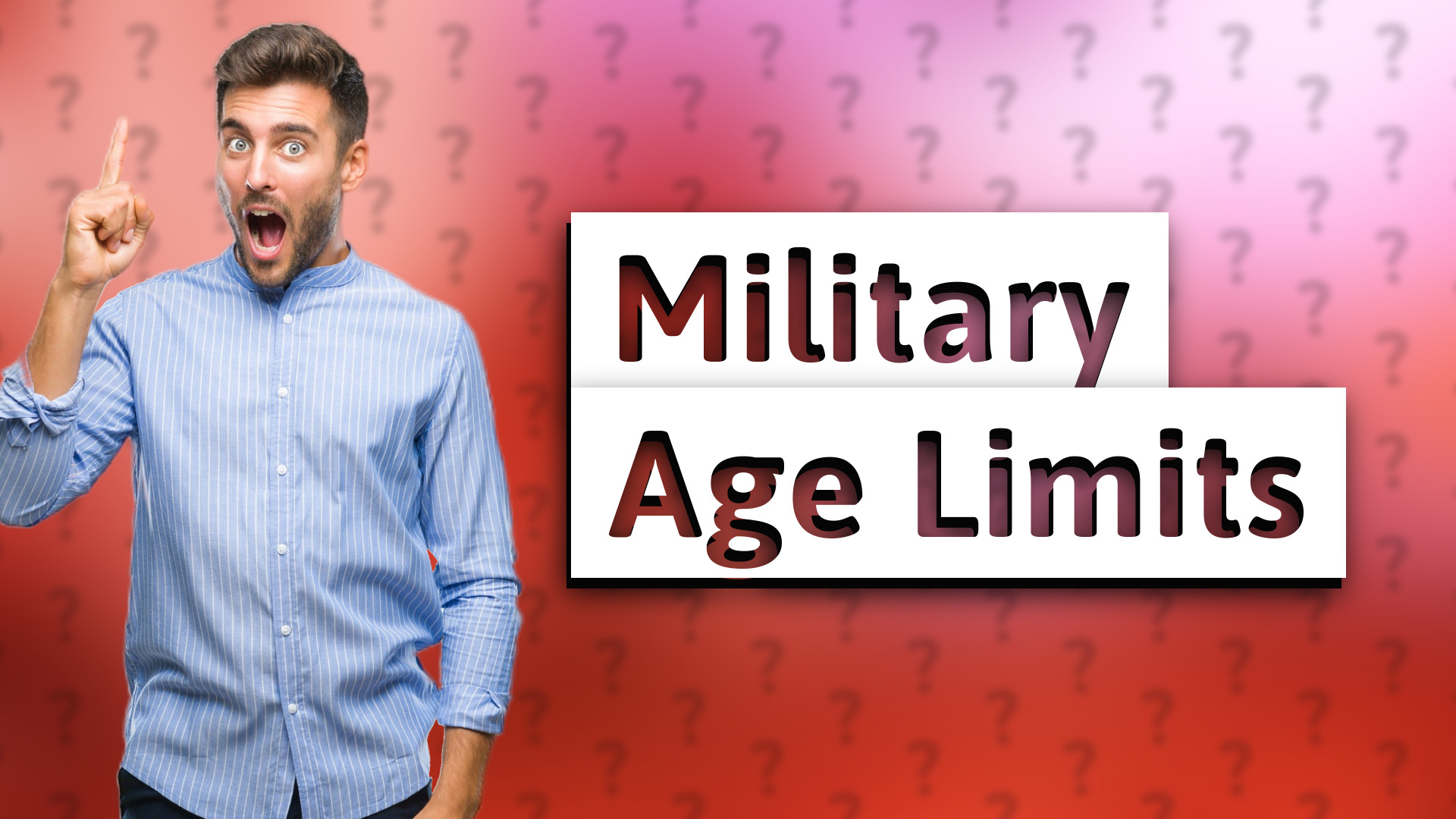 Military Age Limits