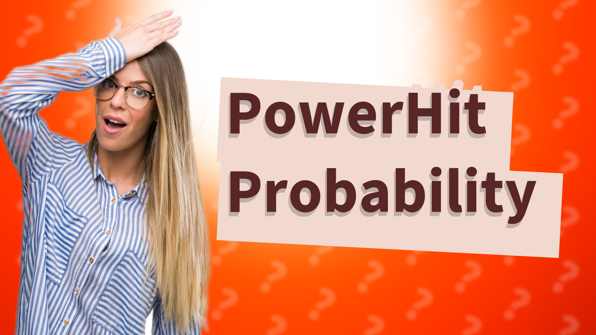 PowerHit Probability