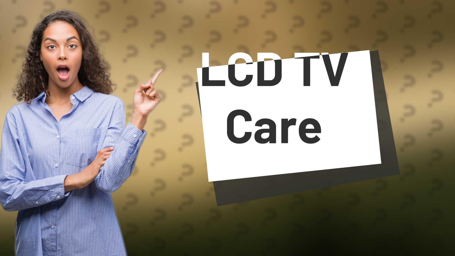 LCD TV Care