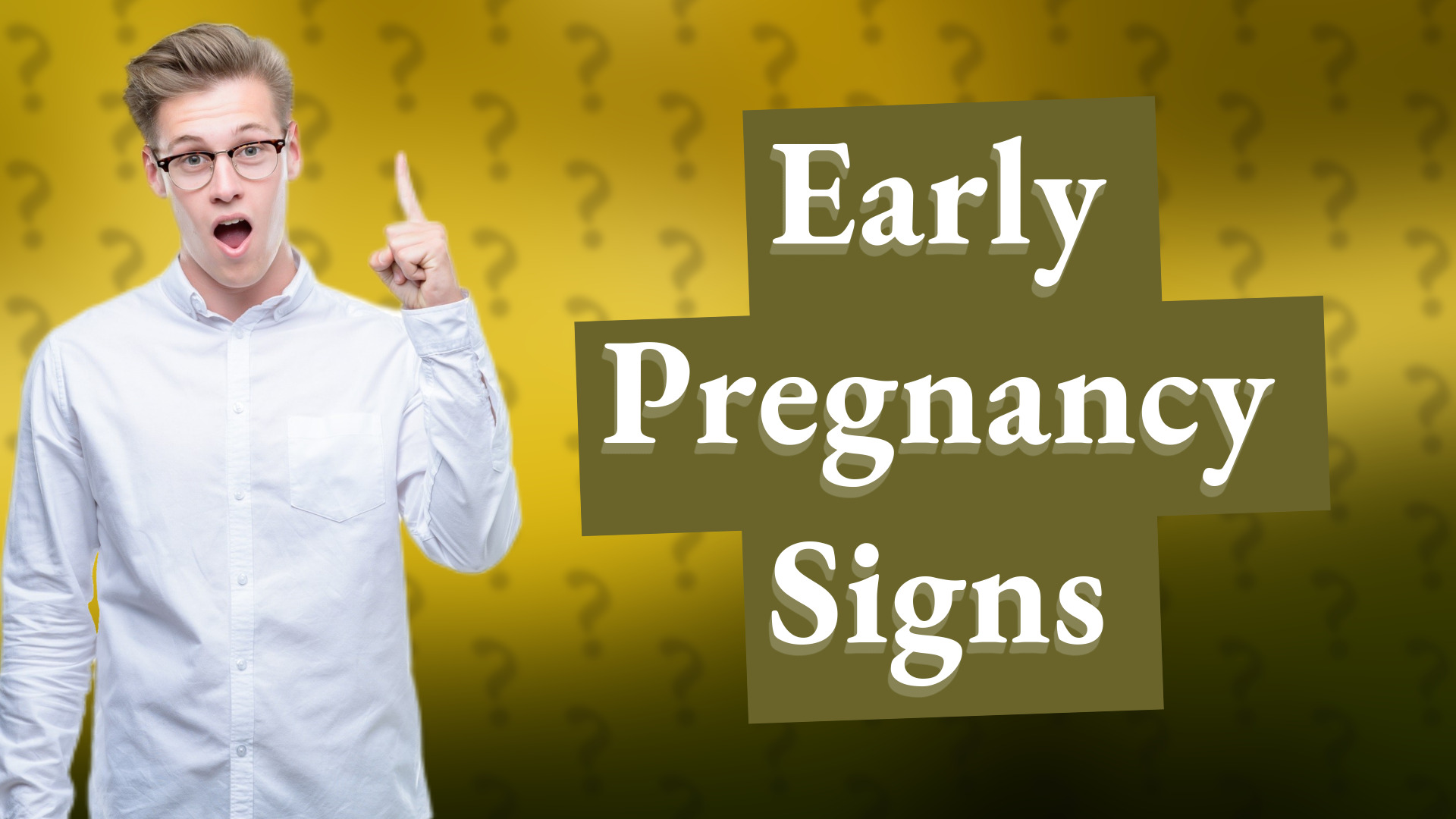 Early Pregnancy Signs
