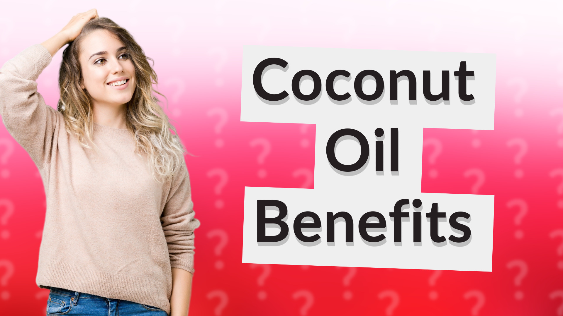 Coconut Oil Benefits