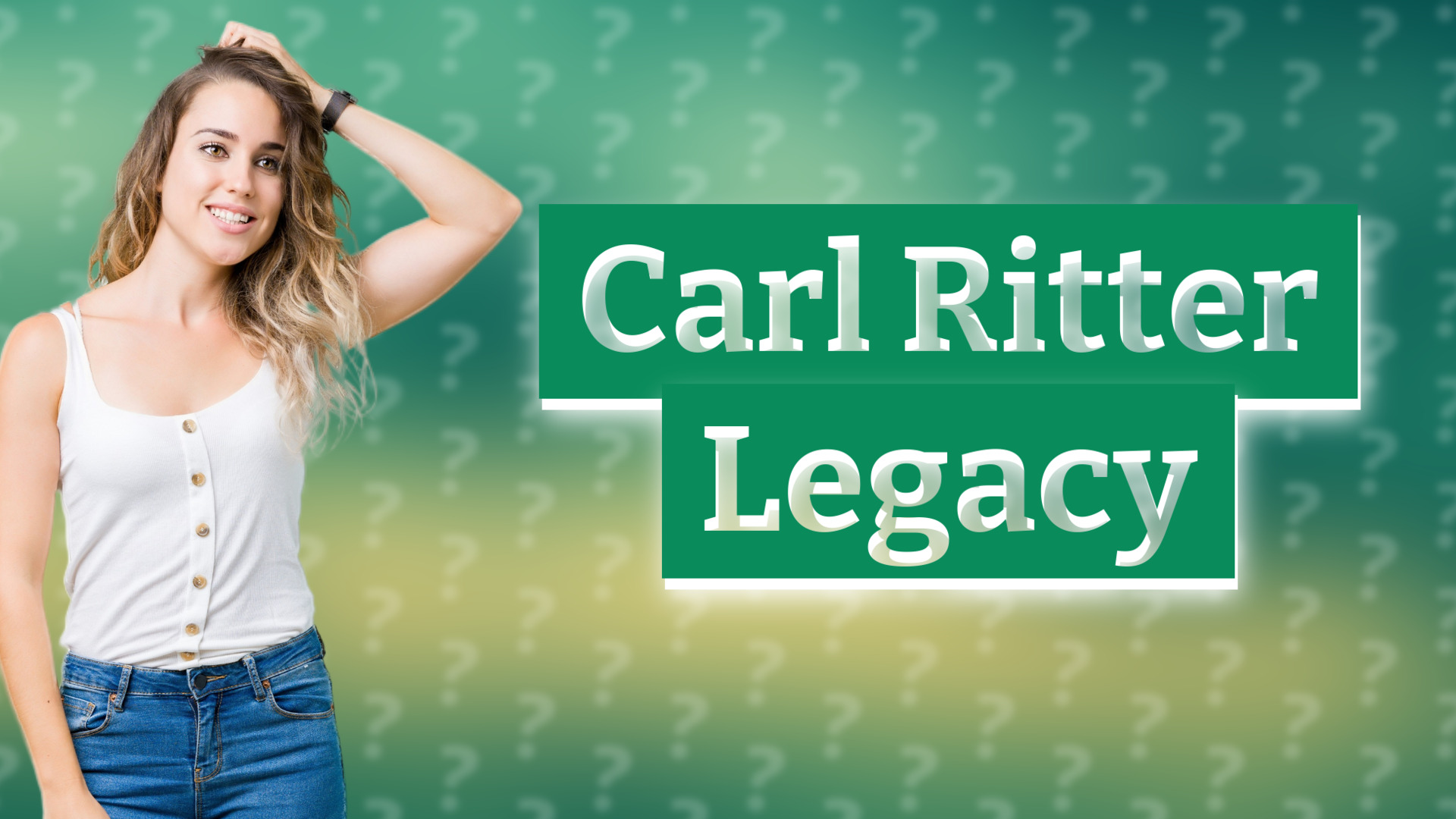 Carl Ritter Legacy