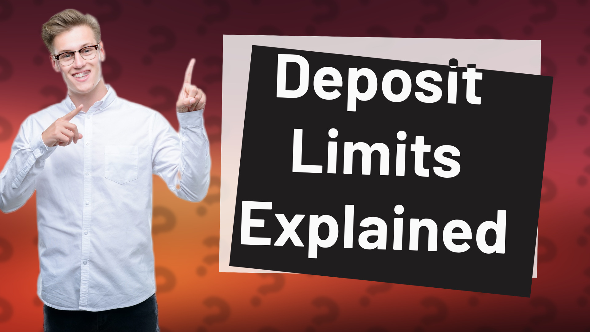 Deposit Limits Explained