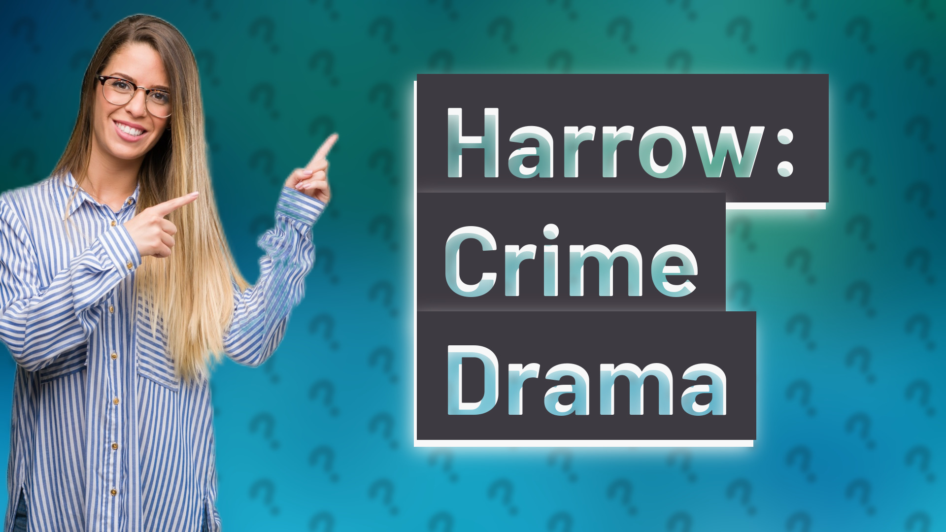 Harrow: Crime Drama