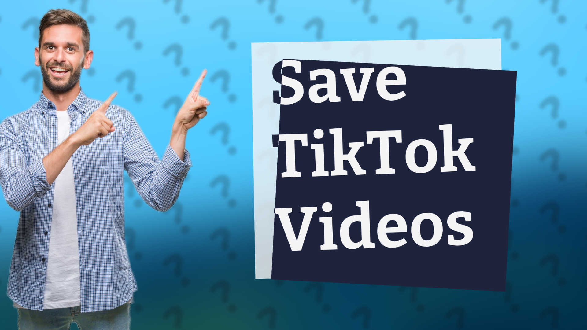 Save TikTok Videos