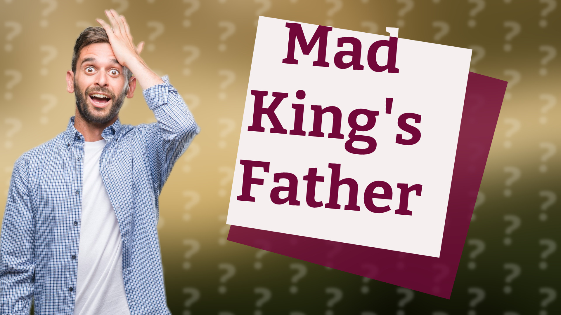 Mad King's Father