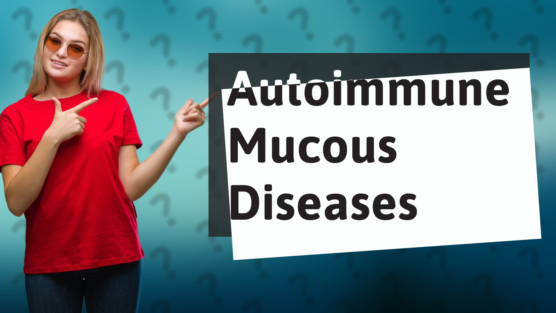 Autoimmune Mucous Diseases