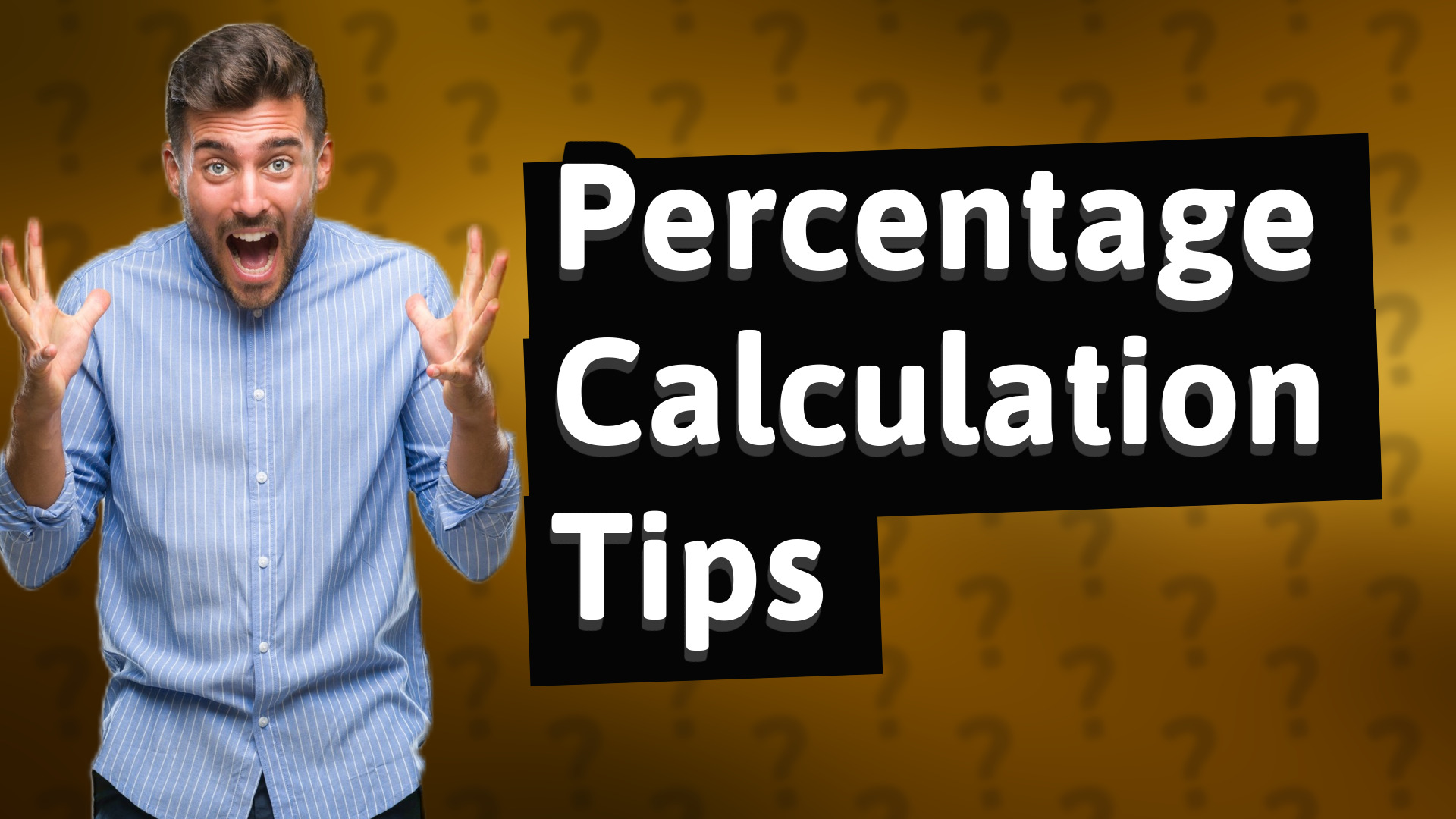 Percentage Calculation Tips
