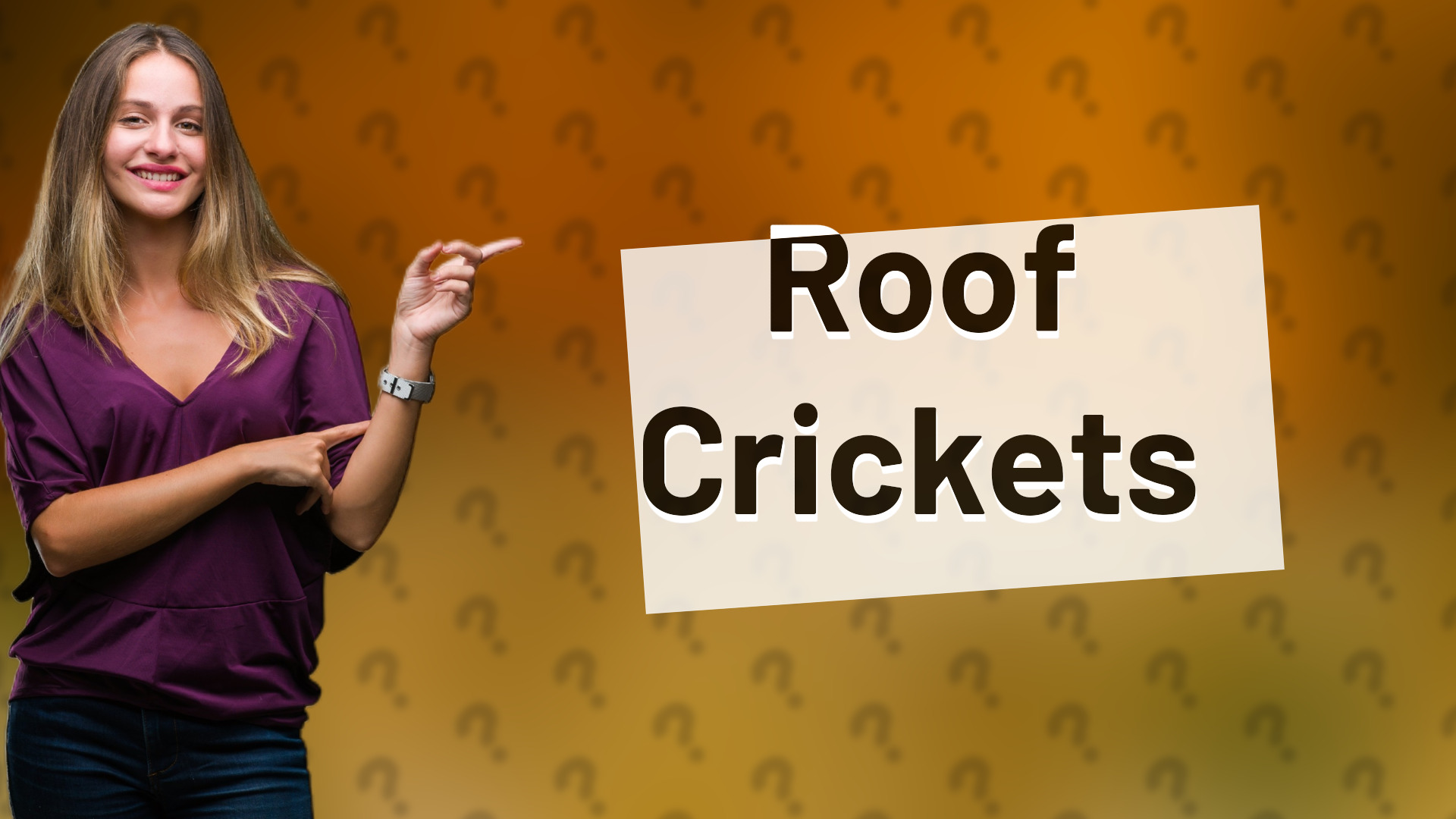 Roof Crickets