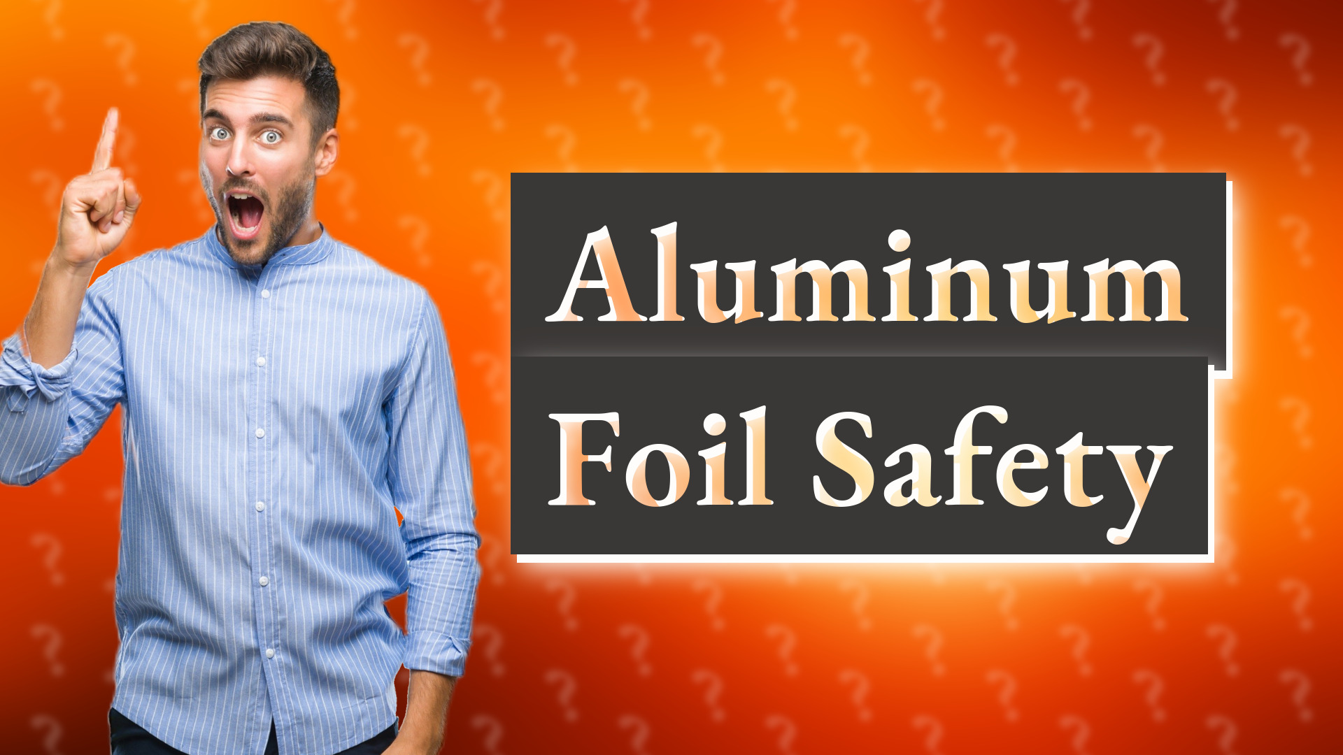 Aluminum Foil Safety