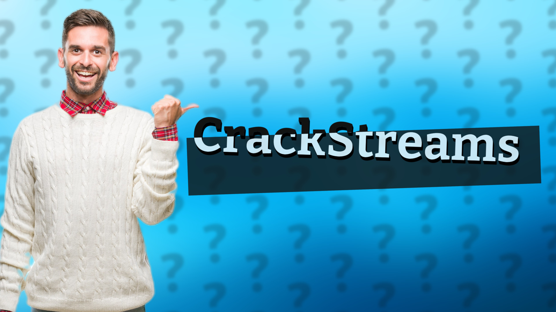 CrackStreams
