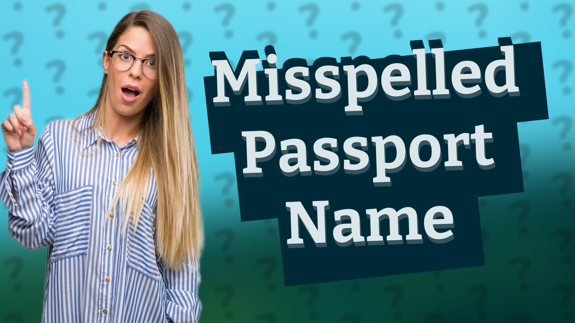 Misspelled Passport Name
