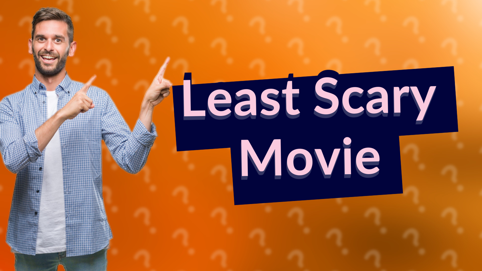 Least Scary Movie